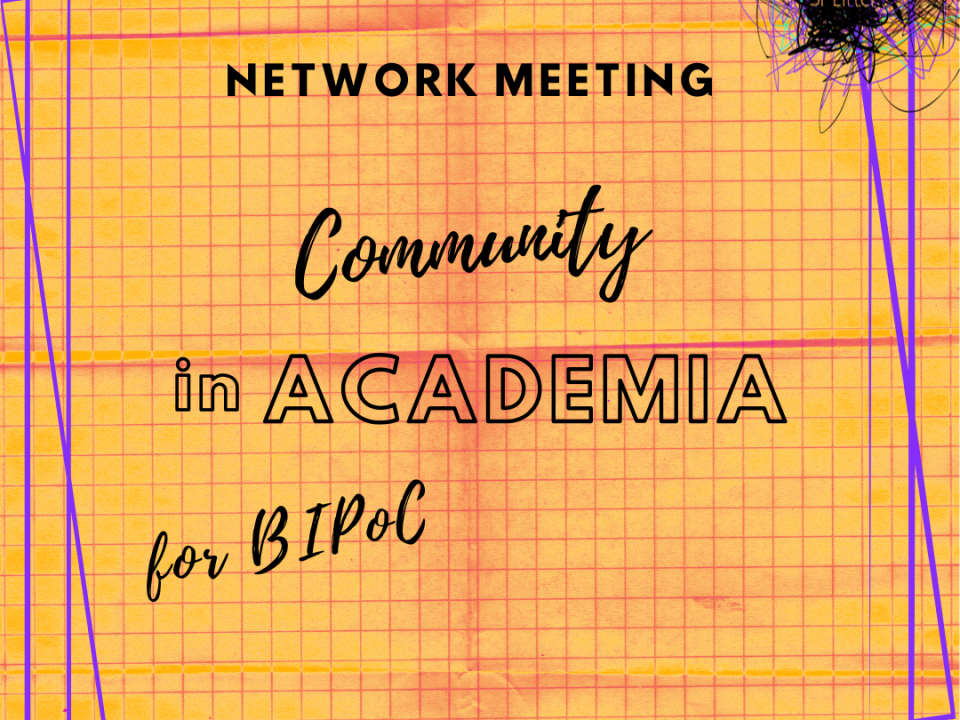 network meeting, community in academia for BIPoC is in the center of the canva, with an orange, gridlike background